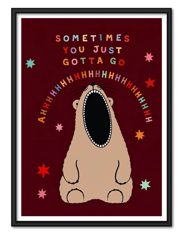 Sometimes You Just Gotta Go Bear Wall Art