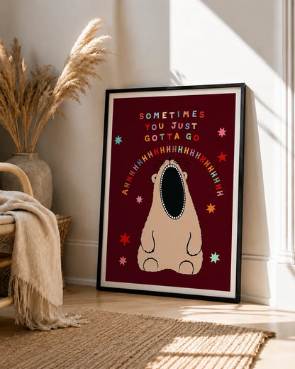 Sometimes You Just Gotta Go Bear Wall Art 4