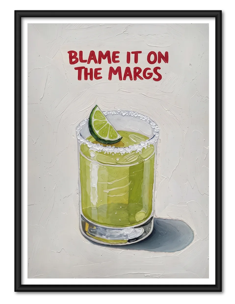 Blame It on the Margs Wall Art 1