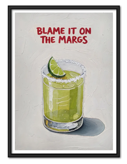 Blame It on the Margs Wall Art 1