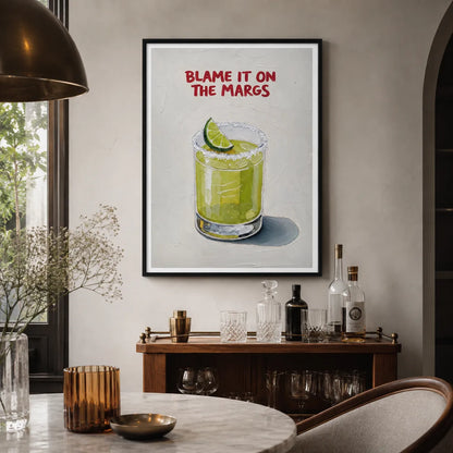 Blame It on the Margs Wall Art 2