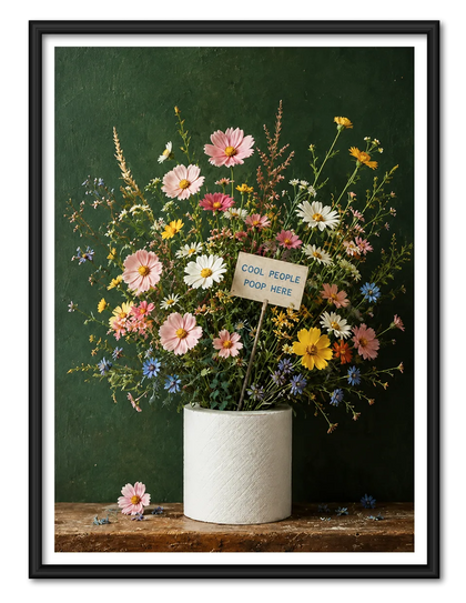 Cool People Poop Here Floral Wall Art