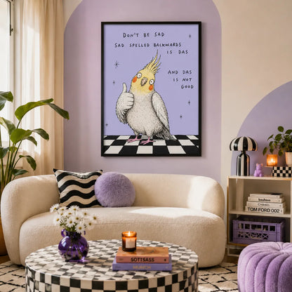 Don’t Be Sad Cockatiel Wall Art 2