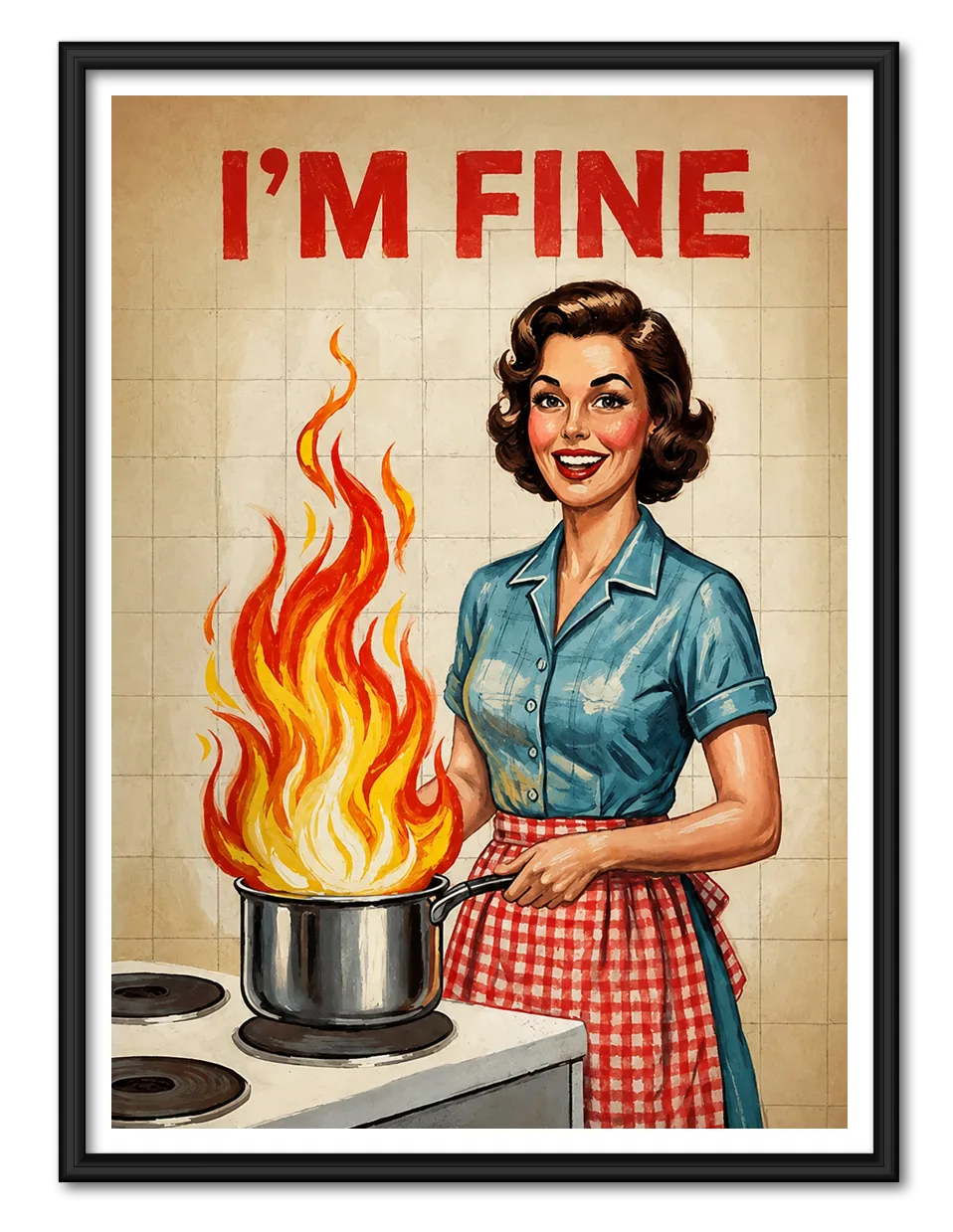Smiling Through the Kitchen Fire Wall Art 1