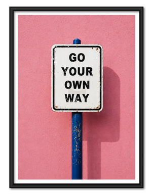 Go Your Own Way Street Sign Wall Art