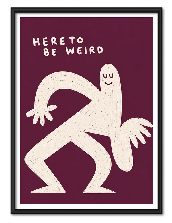 Here To Be Weird Ghost Wall Art
