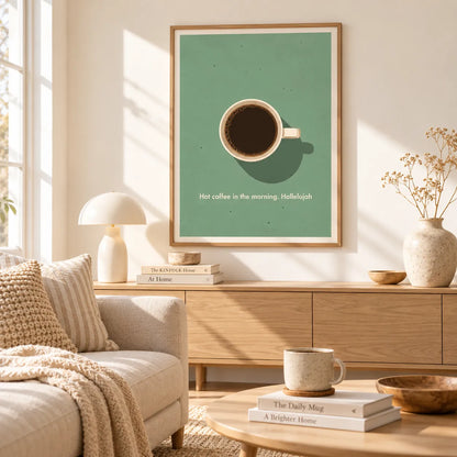 Hot Coffee Morning Quote Wall Art 2