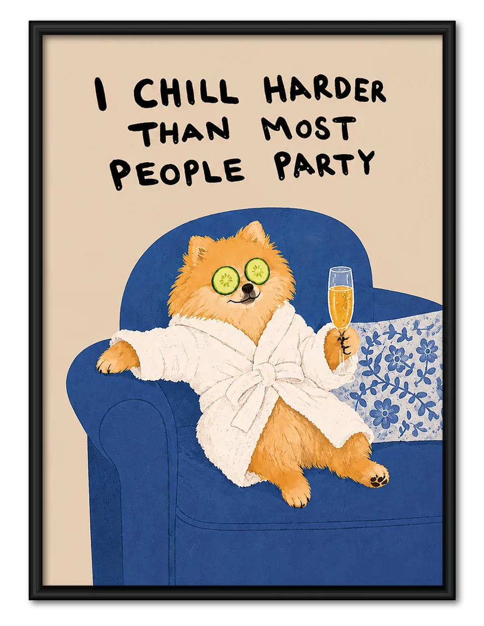 Chill Pomeranian Party Quote Wall Art 1