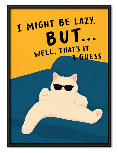 Lazy Cat Funny Quote Wall Art 1