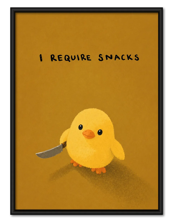 Chick Needs Snacks Funny Quote Wall Art