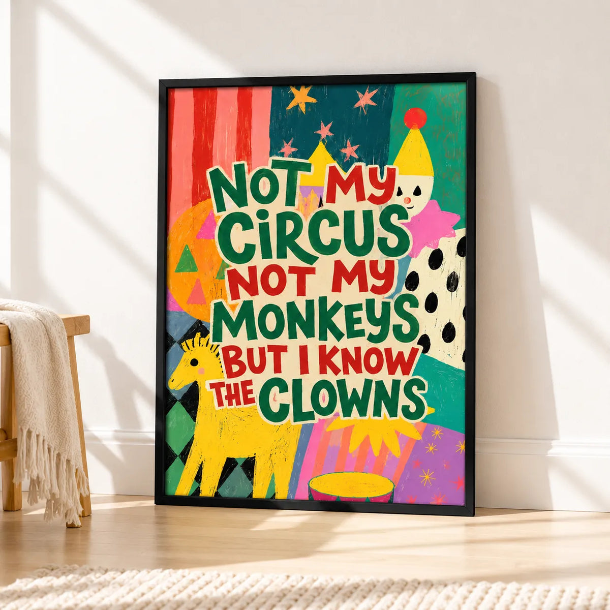Not My Circus Not My Monkeys Quote Wall Art 5