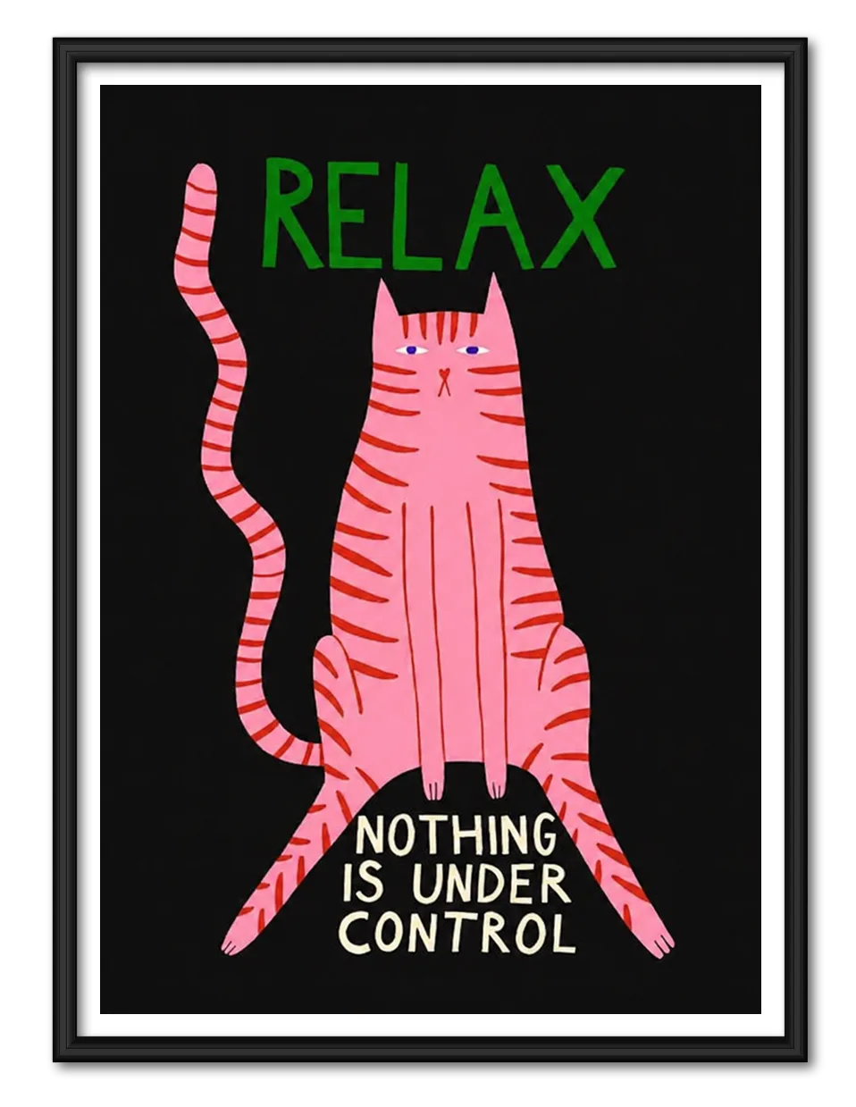 Relax Cat Nothing Is Under Control Wall Art 1