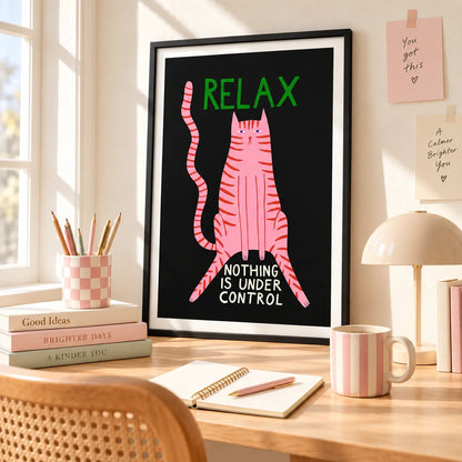 Relax Cat Nothing Is Under Control Wall Art 3