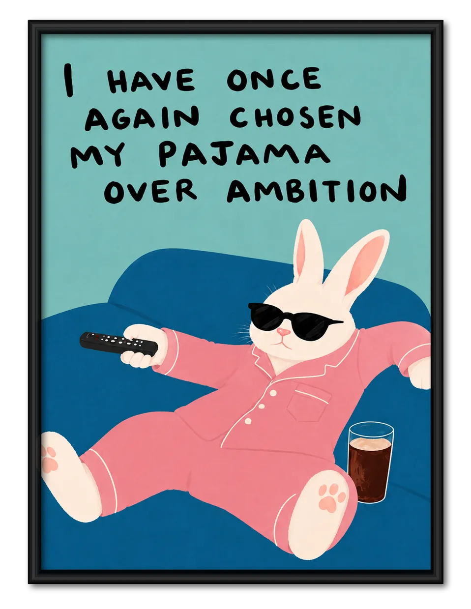 Pajama Over Ambition Rabbit Wall Art 1
