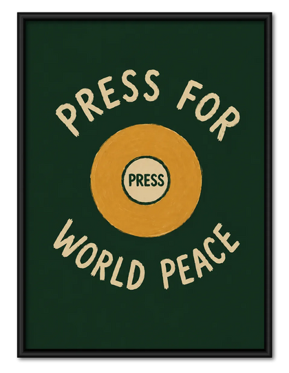 Press For World Peace Typography Wall Art