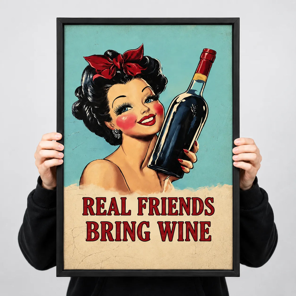 Real Friends Bring Wine Retro Wall Art 3