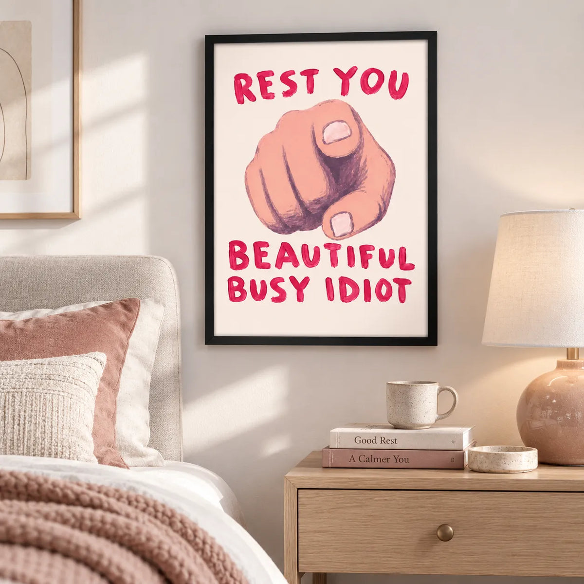 Rest You Beautiful Busy Idiot Wall Art 2