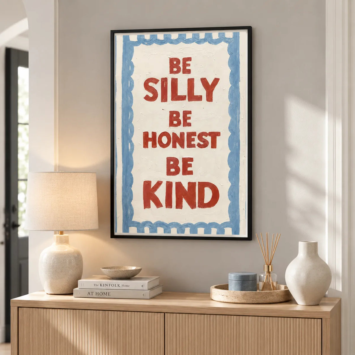 Be Silly Be Honest Be Kind Quote Wall Art 2