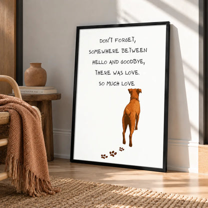 Somewhere Between Hello and Goodbye Dog Wall Art 5