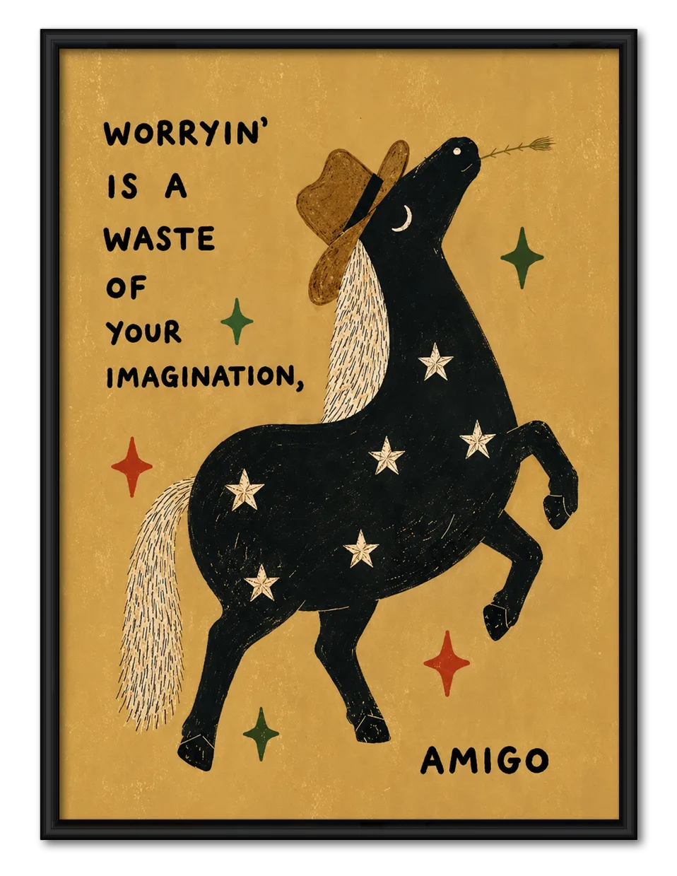 Worryin’ Is A Waste Cowboy Horse Wall Art 1