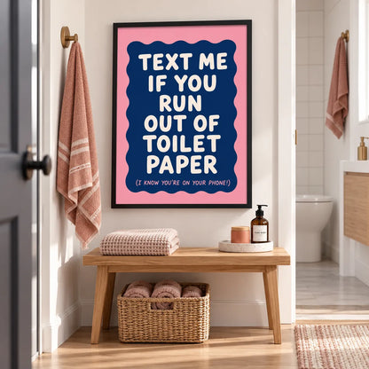 Text Me If You Run Out of Toilet Paper Wall Art 2