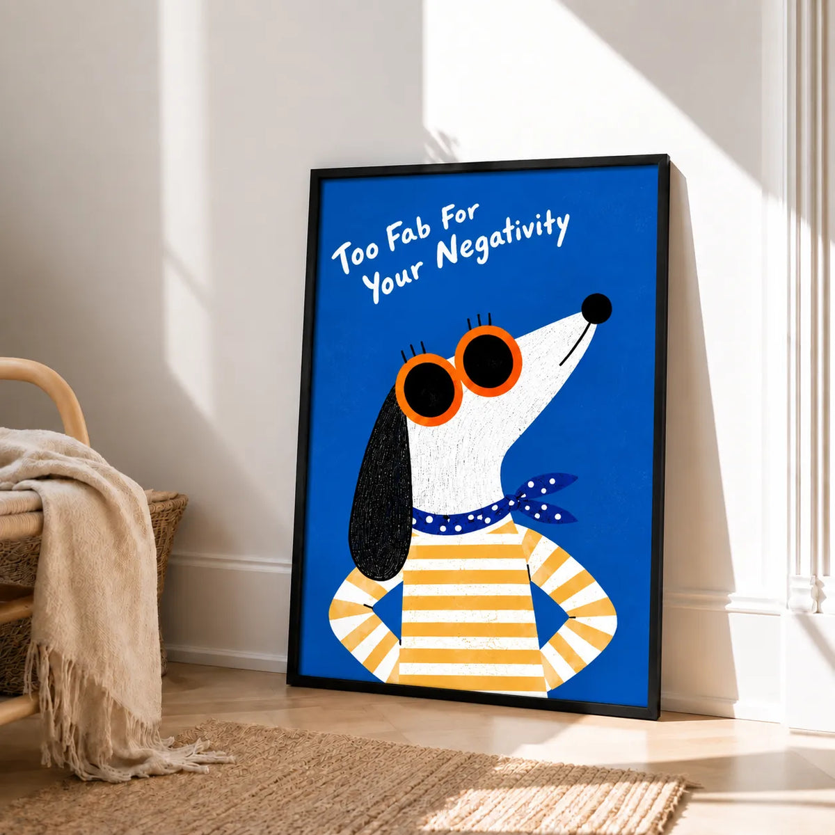 Too Fab For Your Negativity Dog Wall Art 6