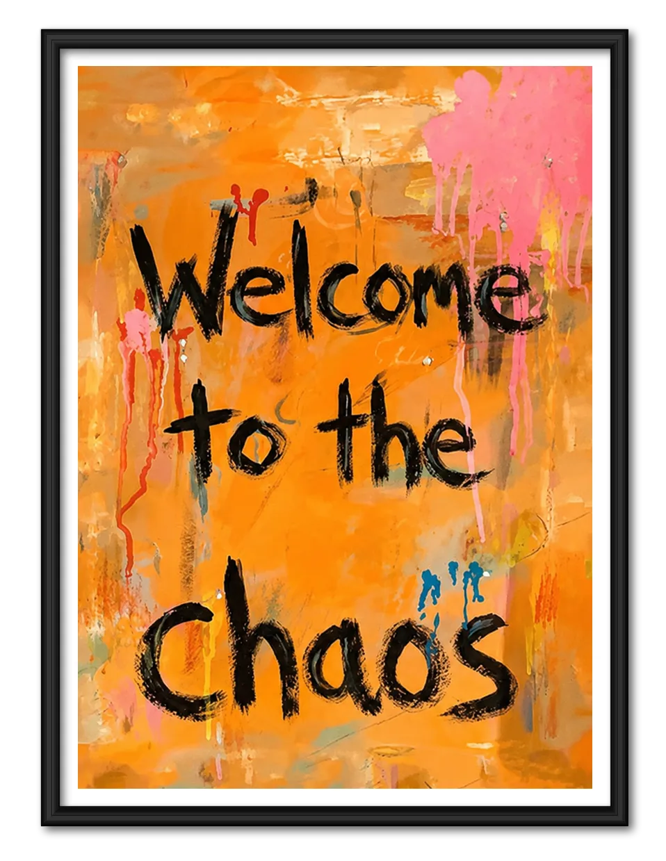 Welcome to the Chaos Wall Art 1