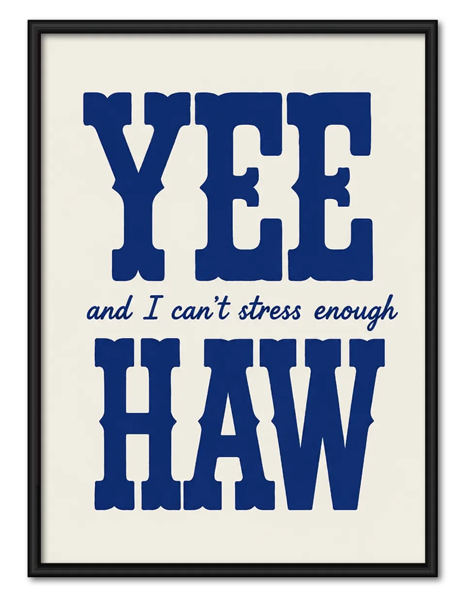 Yee Haw Western Quote Wall Art 1