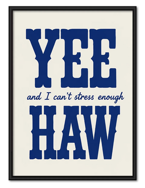 Yee Haw Western Quote Wall Art