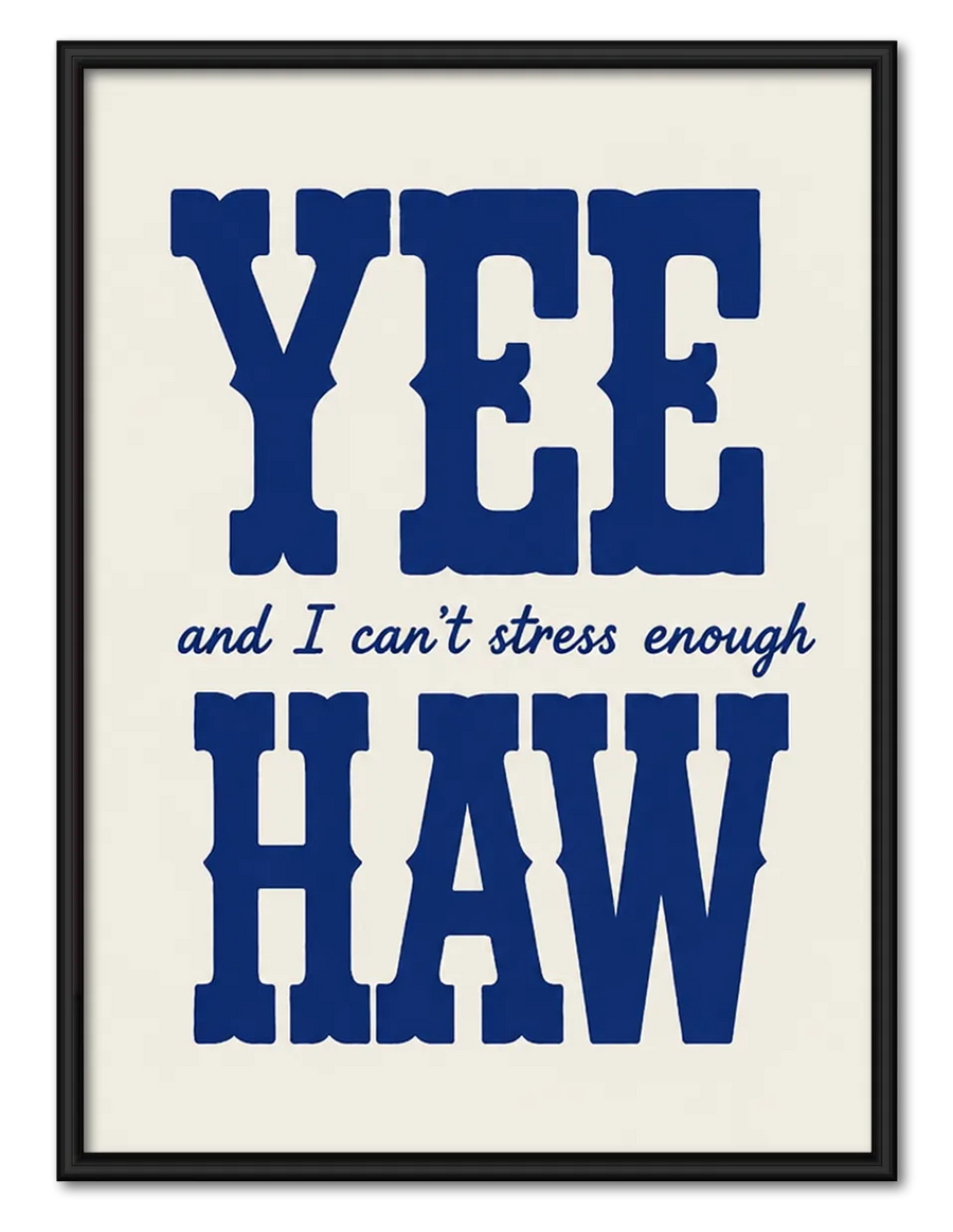 Yee Haw Western Quote Wall Art