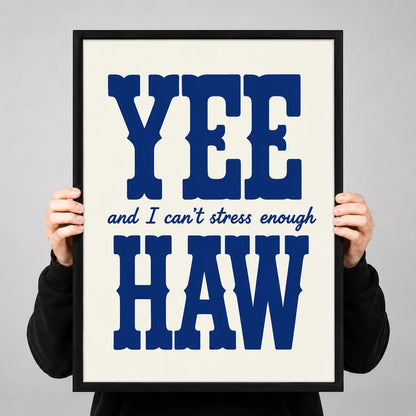 Yee Haw Western Quote Wall Art 3