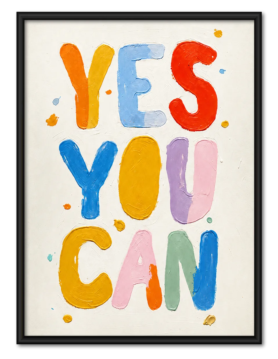 Yes You Can Colorful Quote Wall Art 1